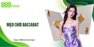 Mẹo Chơi Baccarat 888NEW - Bí Thuật Soi Cầu Và Bắt Bài Dealer