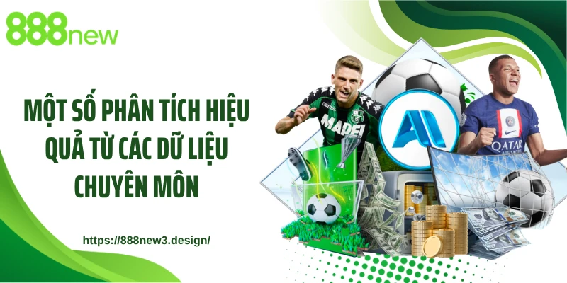 Một số phân tích hiệu quả từ các dữ liệu chuyên môn